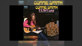 Connie Smith - If It Ain&#39;t Love 1972 Mix