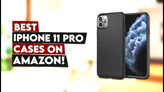 5 Best iPhone 11 Pro Cases On Amazon!🔥🔥✅