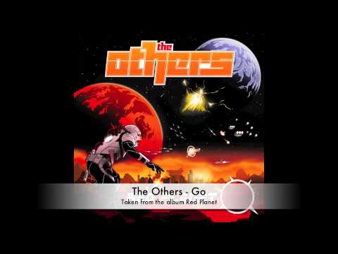 The Others - 'Go' - RED PLANET ALBUM OUT NOW