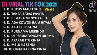 Download lagu DJ TIK TOK TERBARU 2021 - KUMPULAN DJ 2021 [DJ PUTUS ATAU TERUS] JUDIKA FullBass mp3