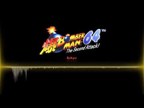 Bomberman 64 - The Second Attack OST  |  Epikyur
