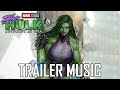 She-Hulk: Attorney at Law - Official Trailer Music HQ | EPIC VERSION