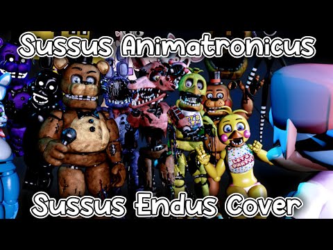 FNF - "Sussus Animatronicus" - (Sussus Endus but Toys and Withereds sings it)
