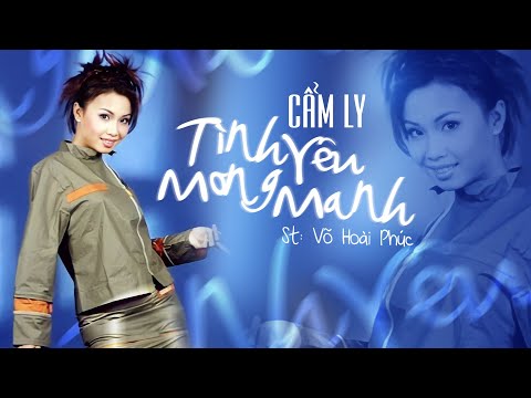 Tình yêu mong manh - Cẩm Ly