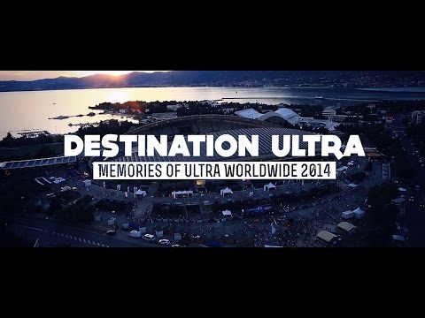 DESTINATION ULTRA (Memories of Ultra Worldwide 2014)