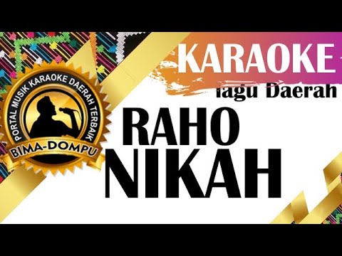 Karaoke Raho Nikah - Karaoke Lagu Dangdut Daerah Bima Dompu