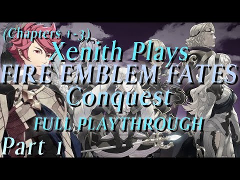 Fire Emblem Fates: Conquest | Full Blind Playthrough | Part 1
