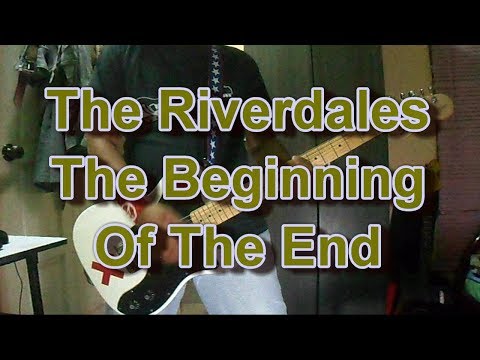 The Beginning Of The End - Riverdales