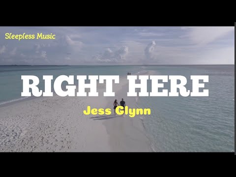 Jess Glynne - Right Here (LYRICS)