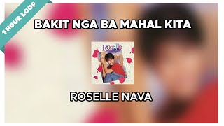 Roselle Nava - Bakit Nga Ba Mahal Kita (1 Hour Loop Music)