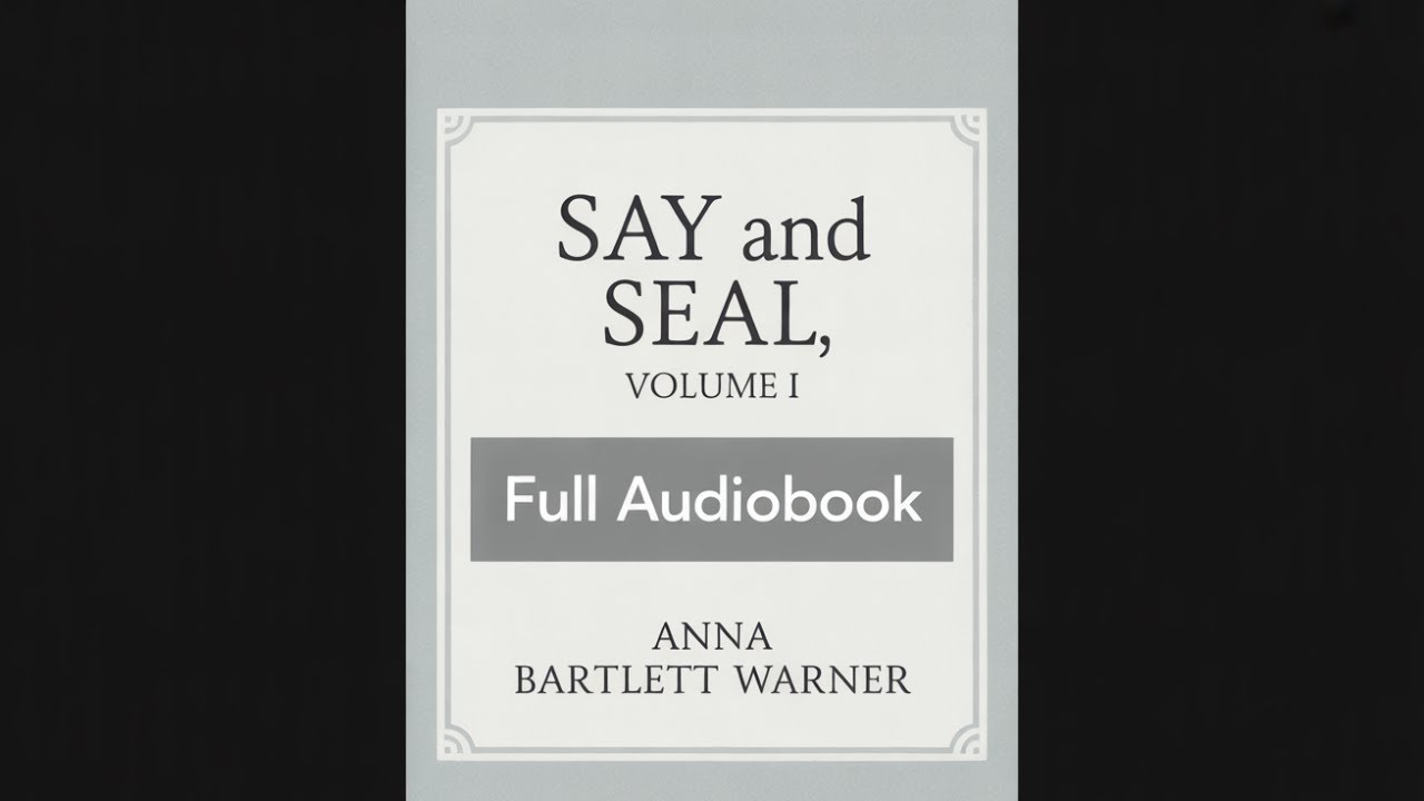 Say and Seal, Volume I