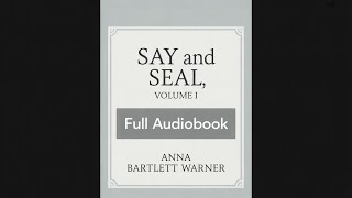 Say and Seal, Volume I