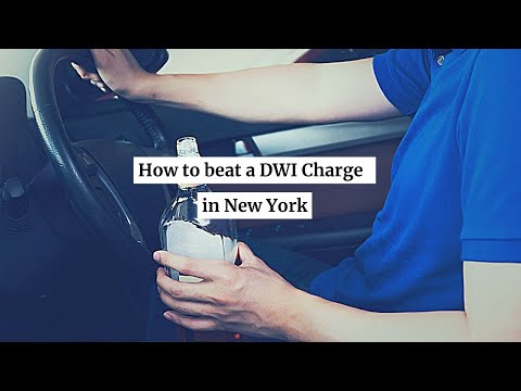 How to beat a DWI Charge in New York