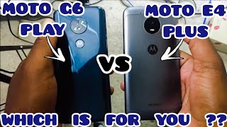 Moto G6 Play vs Moto E4 Plus comparison: Different yet the same.