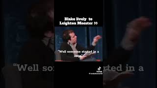 Blake Lively making fun of Leighton Meester being born in prison #shorts