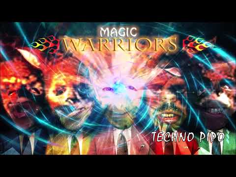 MAGIC WARRIORS - Techno Pipo (Bonus Track)