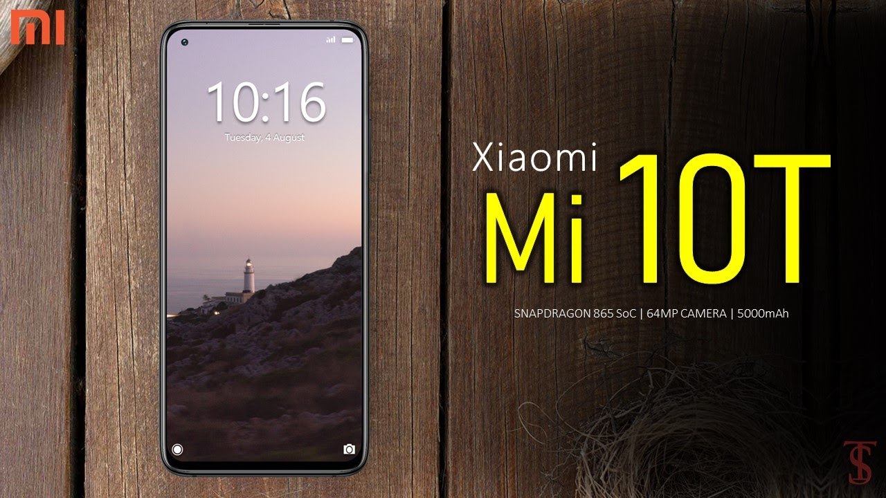 Xiaomi Mi 10T First Look, Design, Camera, Release Date, Specifications, 8GB RAM, Features