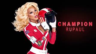 Champion - Rupaul lyrics