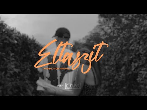 FRENDZ X SOFI X MANUEL - ELTASZÍT (Official Music Video)