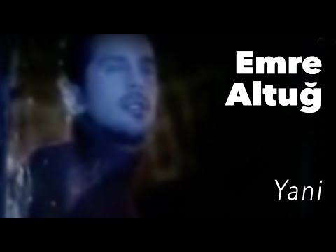 Yani - Emre Altuğ