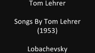 Tom Lehrer: Lobachevsky (studio solo) (1953)