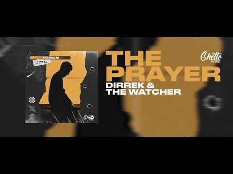 Dirrek & The Watcher - The Prayer