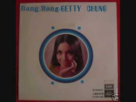 Betty Chung - Bang Bang