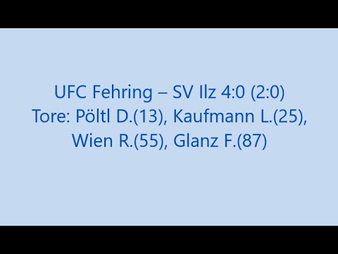 UFC Fehring – SV Ilz 4:0 (2:0)