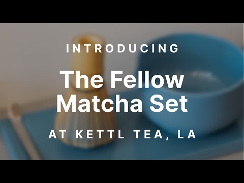 The Fellow Matcha Set | Kettl Tea