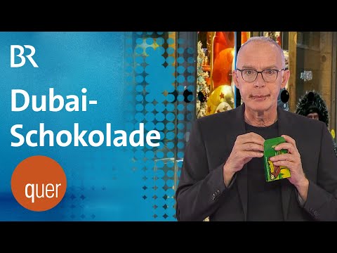 "Dubai-Schokolade" - warum sie alle wollen | quer vom BR