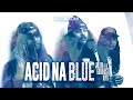 Acid Na Blue - JRLDM Featuring Guddhist & Kiyo