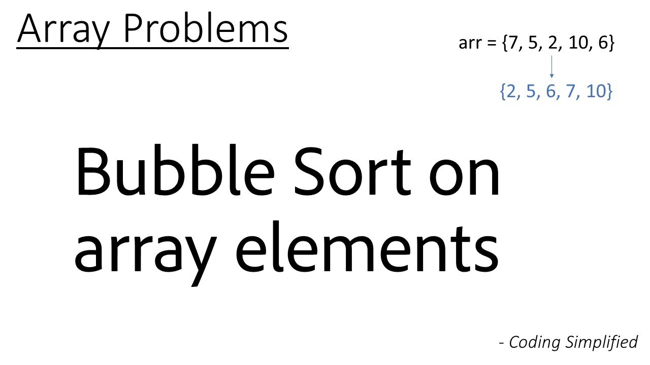 Array - 5: Bubble Sort of an Array