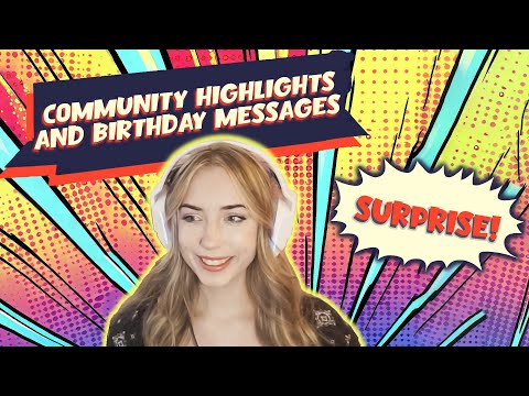 Celebrating a Streaming Legacy and Birthday - Community Highlights and Star-Studded Surprises!