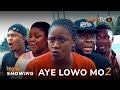 Aye lowo mo 2 Latest Yoruba Movie 2024 Drama | Itele | Yinka Solomon | Tosin Olaniyan | Niyi Johnson