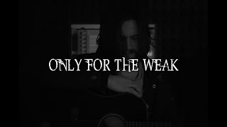 Andreas Valken - Only For the Weak (In Flames acoustic cover)