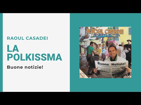 Raoul Casadei - LA POLKISSIMA (Video Ufficiale)