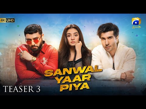 Sanwal Yaar Piya | Teaser 3 | Ft. Feroze Khan, Durefishan Saleem, Ahmed Ali Akbar | Har Pal Geo