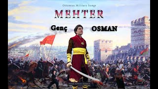 Young Osman - Ottoman Mehter Song