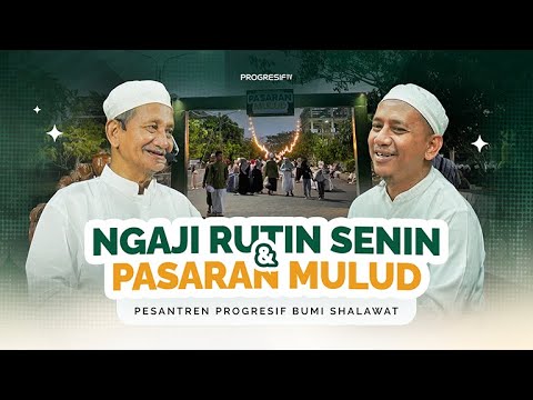 Pasaran Mulud Pesantren Progresif Bumi Shalawat