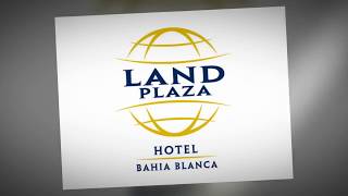 Hotel Land Plaza Bahía Blanca
