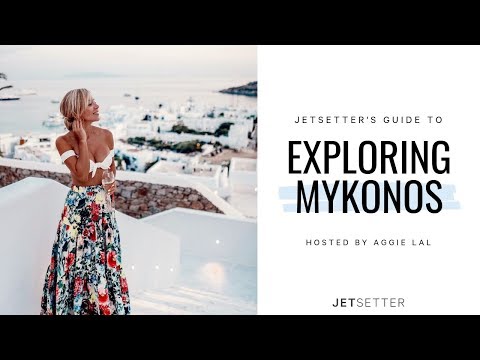 #GoLater: Virtual Travel to Mykonos, Greece with Aggie Lal | Jetsetter.com