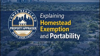 Explaining Homestead Exemption & Portability | Miami-Dade Property Appraiser Webinar