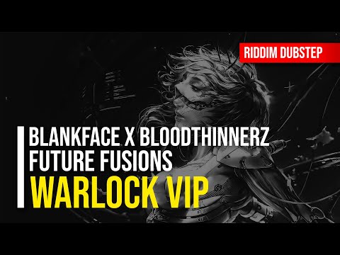 BLANKFACE X BLOODTHINNERZ - FUTURES FUSIONS (WARLOCK)