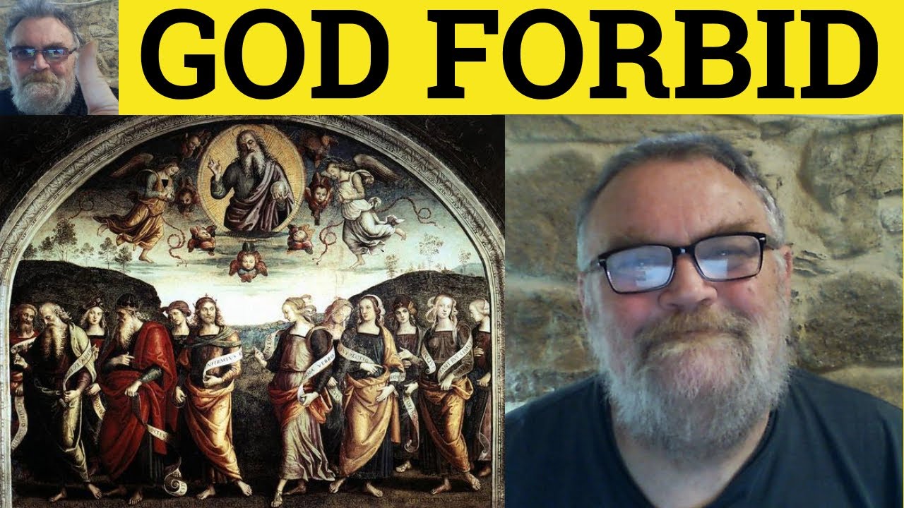 🔵 God Forbid Meaning - Heaven Forbid Examples - God Forbid Definition - Present Subjunctive