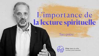 L'importance de la lecture spirituelle