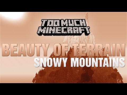 Minecraft: The Beauty of Terrain: Snowy Mountains