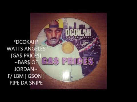 DCOKAH |GA$ PRICE$| ~BAR$ OF JORDAN~ F/ LBM | GSON | PIPE DA SNIPE