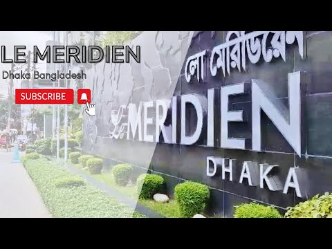 "Le Meridien Dhaka Hotel Review: Luxury Stay in #Dhaka #HotelReview"