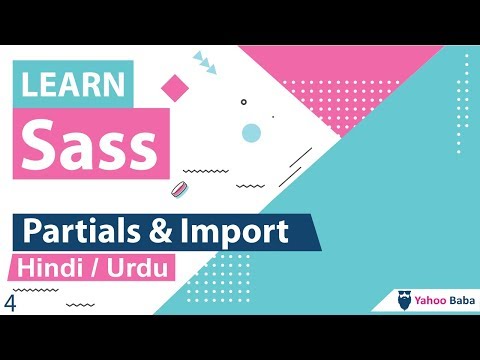 Sass Partials Imports Tutorial in Hindi Urdu