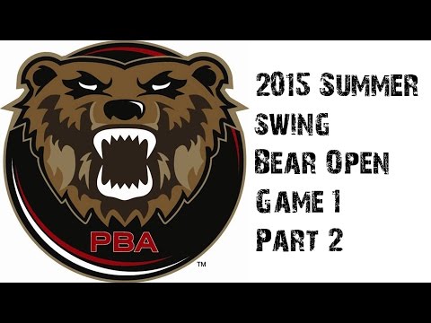 2015 PBA Summer Swing Bear Open Game 1 pt 2